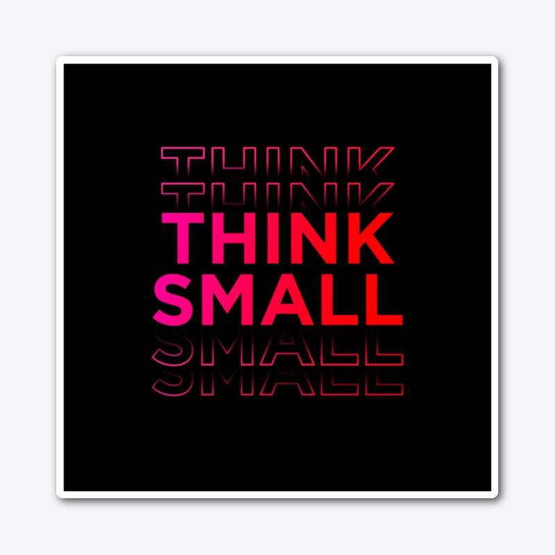 Think Small